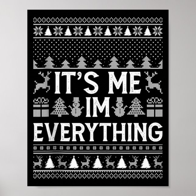 Poster I Have Everything I Want For Christmas Its Me I'm  (Frente)