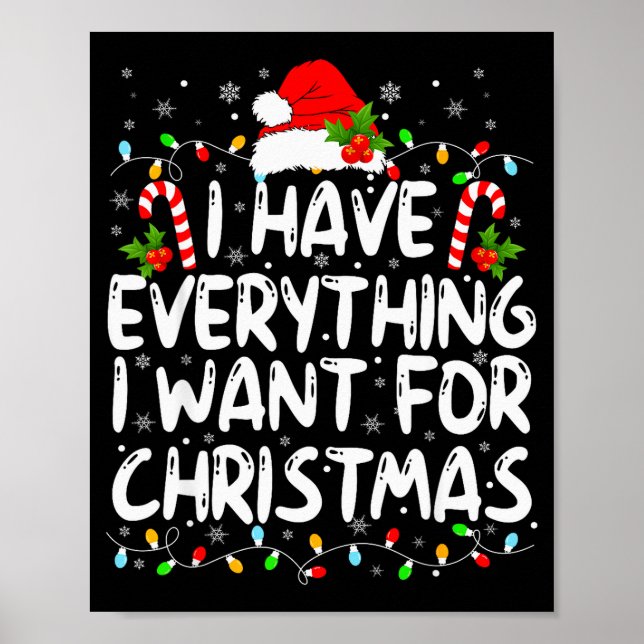Poster I Have Everything I Want For Christmas Its Me I'm  (Frente)
