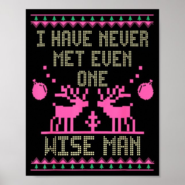Poster I Have Never Met Even One Wise Man Funny Ugly Chri (Frente)