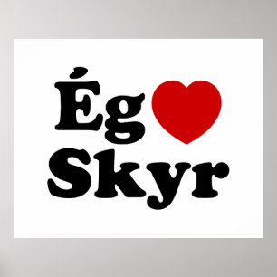 Poster I Heart (Love) Skyr [Ég Elska Skyr] Islandês