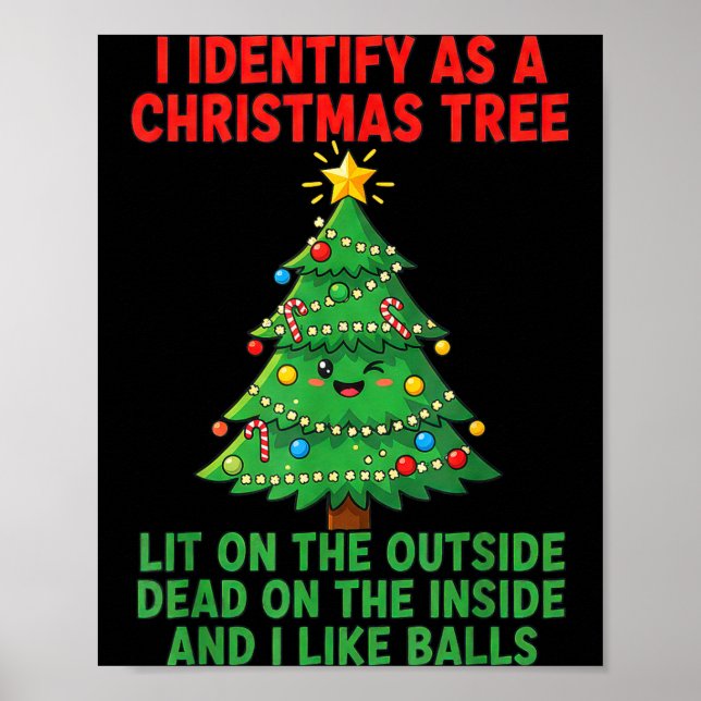 Poster I Identify As A Christmas Tree Lit On The Outside  (Frente)