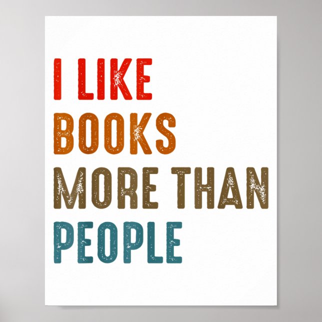Poster I Like Books More Than People Funny Book Lovers Bo (Frente)