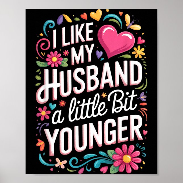 Poster I Like My Husband A Little Bit Younger Funny Husba (Frente)