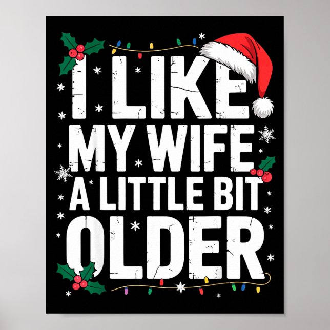 Poster I Like My Wife A Little Bit Older Funny Husband Ch (Frente)