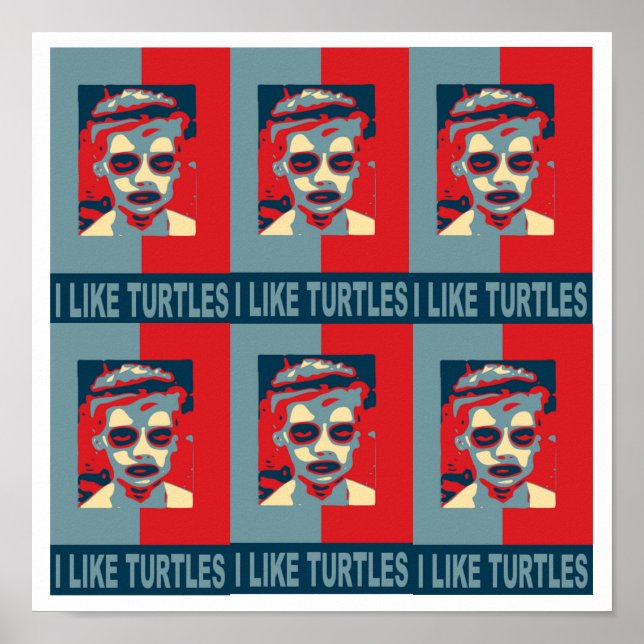 Poster I Like Turtles Poster. (Frente)