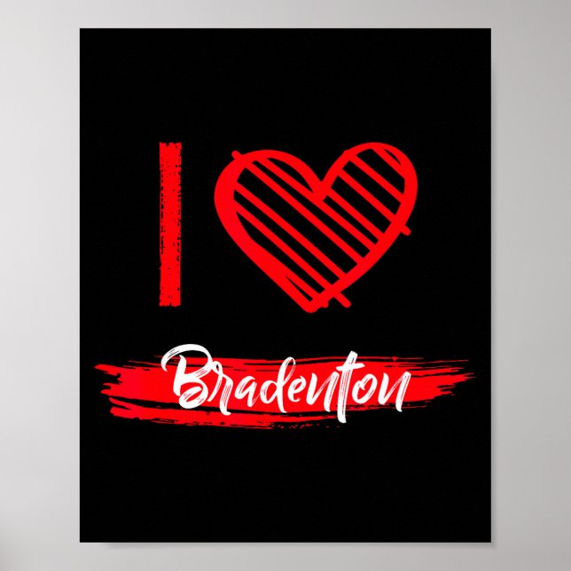 Poster I Love Bradenton I Heart Bradenton  (Frente)