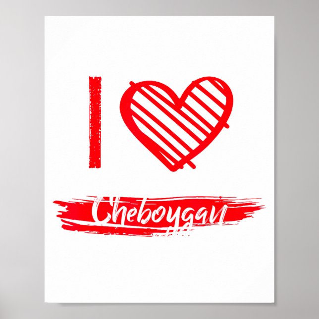 Poster I Love Cheboygan I Heart Cheboygan  (Frente)