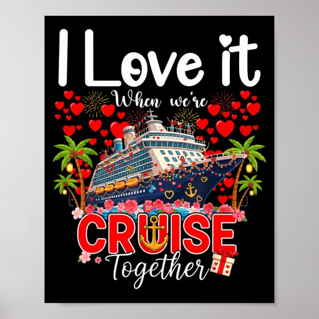 Poster I Love It When We're Cruising Together Cruise Vibe (Frente)