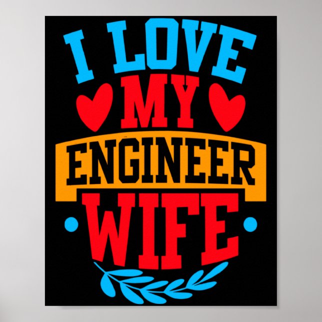 Poster I Love My Engineer Wife I Love My Wife Couple Vale (Frente)