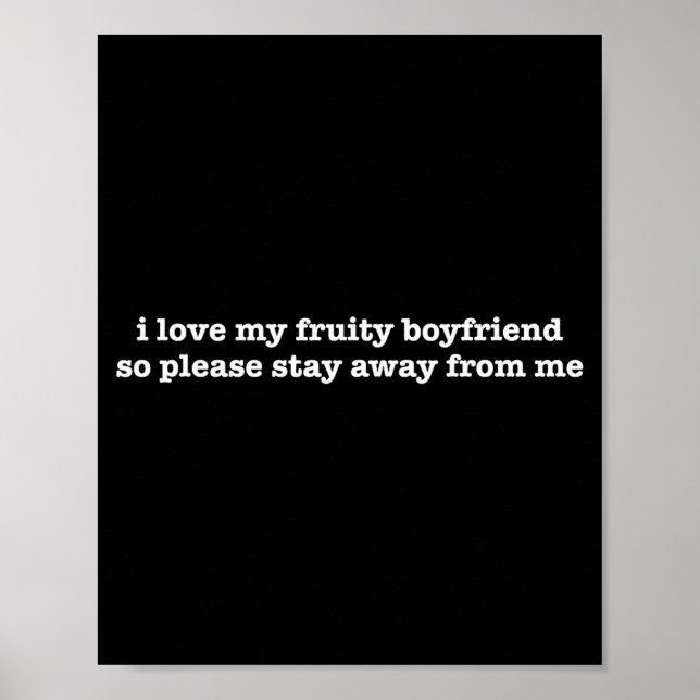 Poster I Love My Fruity Boyfriend Funny Girlfriend Humor  (Frente)