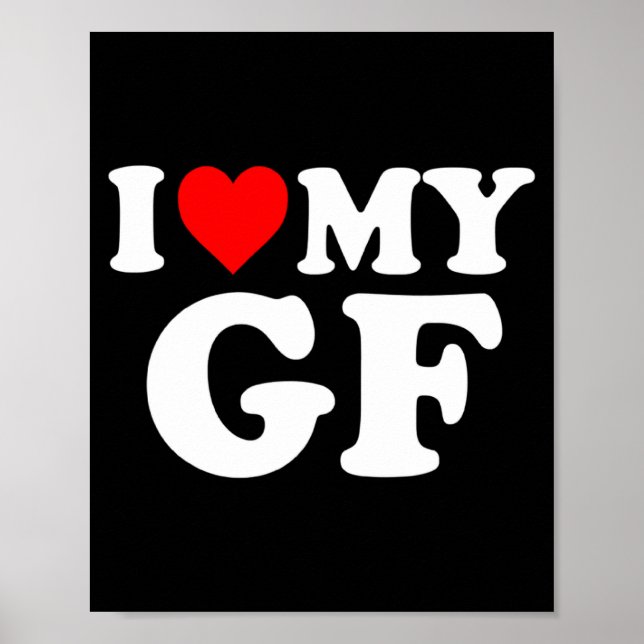 Poster I Love My Gf Girlfriend Red Heart Valentines Day G (Frente)
