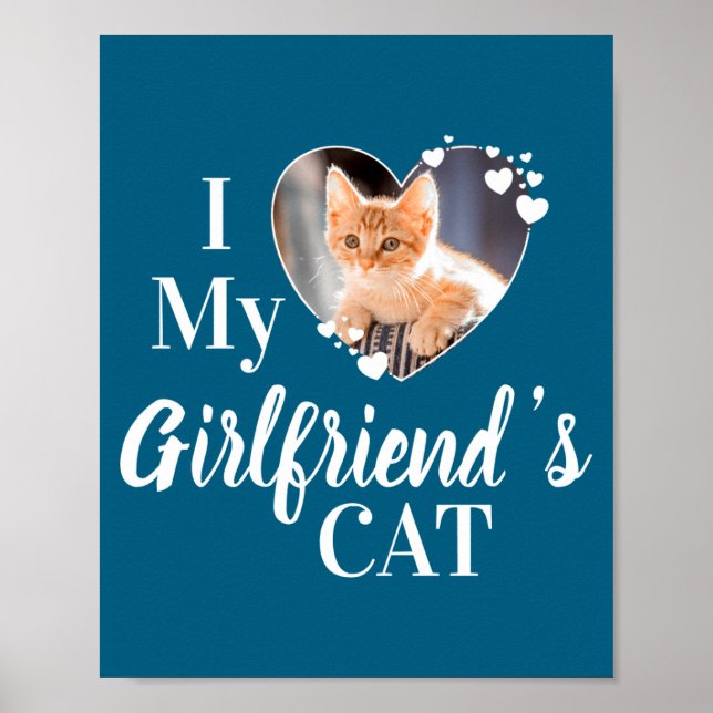 Poster I Love My Girlfriends Cat Photo  (Frente)