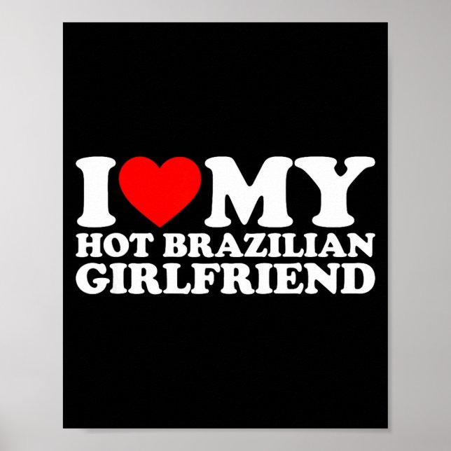 Poster I Love My Hot Brazilian Girlfriend  (Frente)