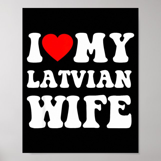 Poster I Love My Latvian Wife Funny For Men Women  (Frente)