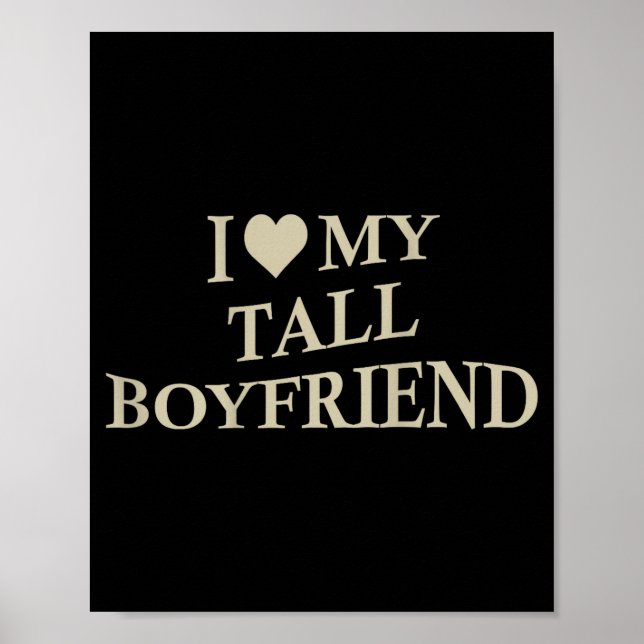 Poster I Love My Tall Boyfriend Funny Girlfriend On Back  (Frente)