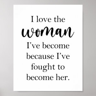 Poster I Love the Woman I've Become Inspirational