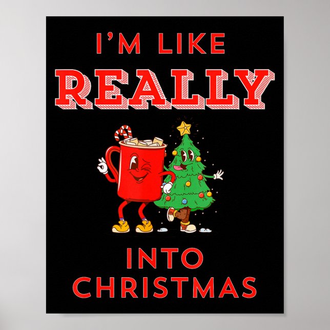 Poster I’m Like Really Into Christmas Funny Hot Cocoa Hol (Frente)