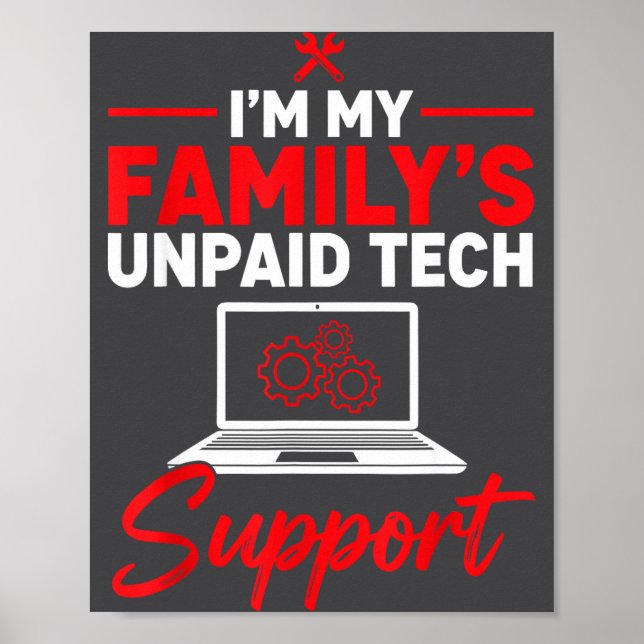 Poster I’m My Family’s Unpaid Tech Supr, Computer Nerd  (Frente)