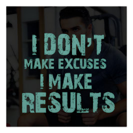 Póster I Make Results Motivational Poster