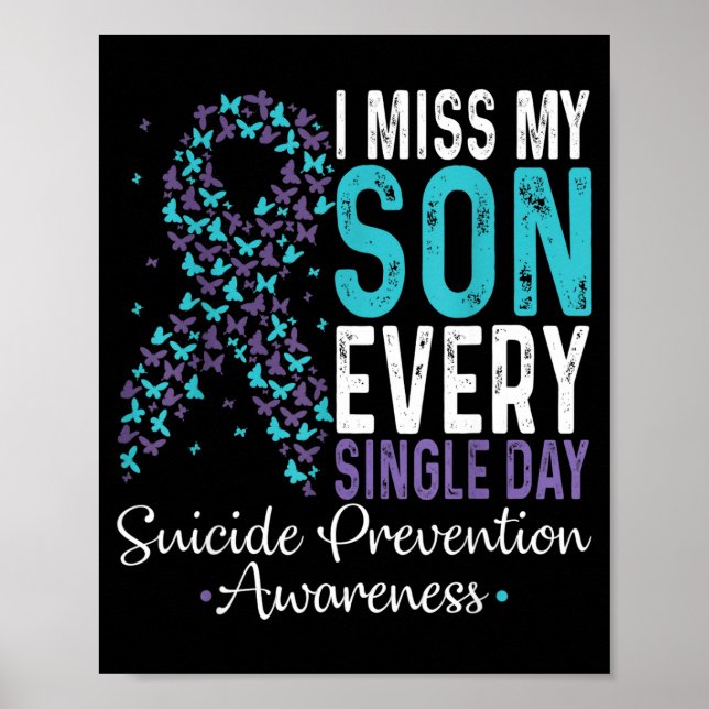 Poster I Miss My Son Every Single Day Suicide Prevention  (Frente)