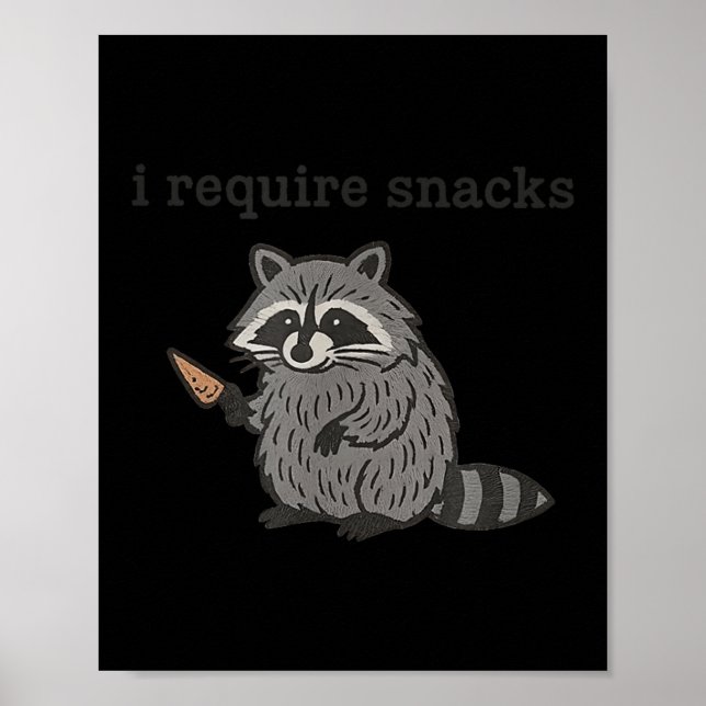 Poster I Require Snacks Raccoon Shirt Men Women Funny Rac (Frente)