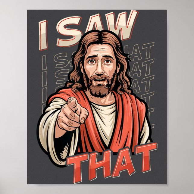 Poster I Saw That Funny Jesus Humor Sarcastic Jesus Quote (Frente)