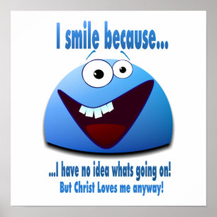 Póster I smile because...V2