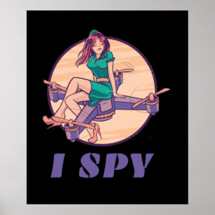 Poster I Spy Spy Drone For Girls