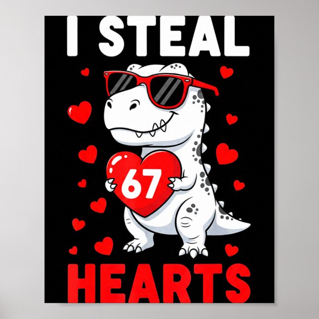 Poster I Steal 67 Hearts Funny 67 Valentine Dinosaur Men  (Frente)