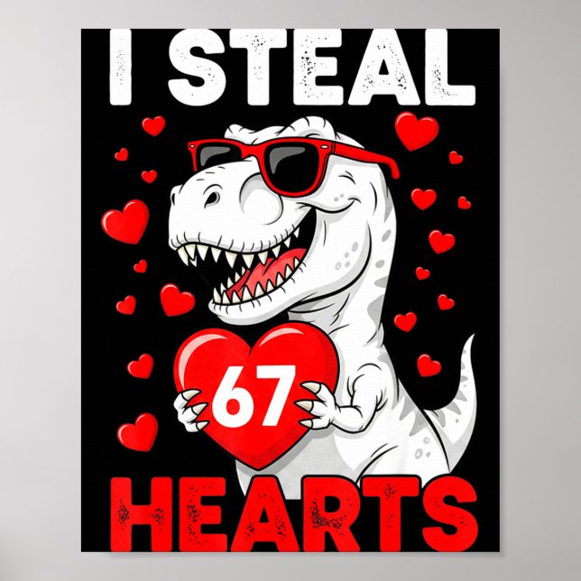 Poster I Steal 67 Hearts Funny 67 Valentine Dinosaur Men  (Frente)