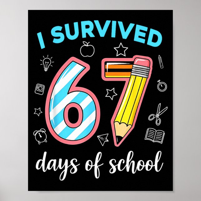 Poster I Survived 67 Days Of School Funny 67 Meme Teacher (Frente)