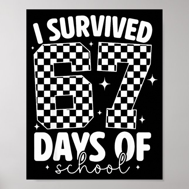 Poster I Survived 67 Days Of School Funny 67 Meme Teacher (Frente)