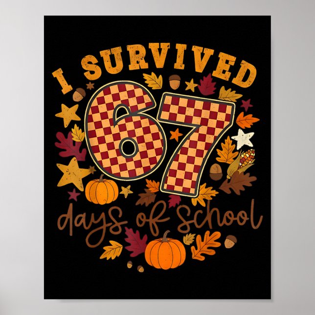 Poster I Survived 67 Days Of School Funny 67 Teachers Stu (Frente)
