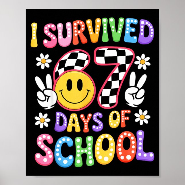Poster I Survived 67 Days Of School Funny 67 Teachers Stu (Frente)