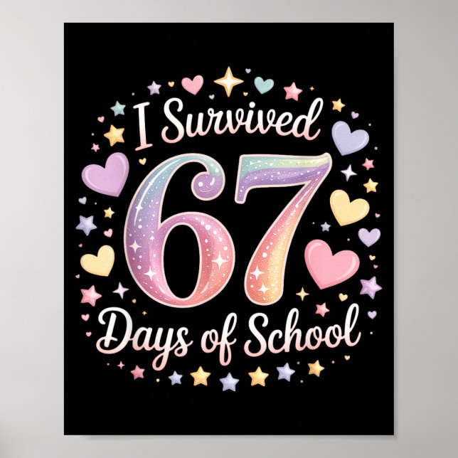 Poster I Survived 67 Days Of School Funny 67 Teachers Stu (Frente)