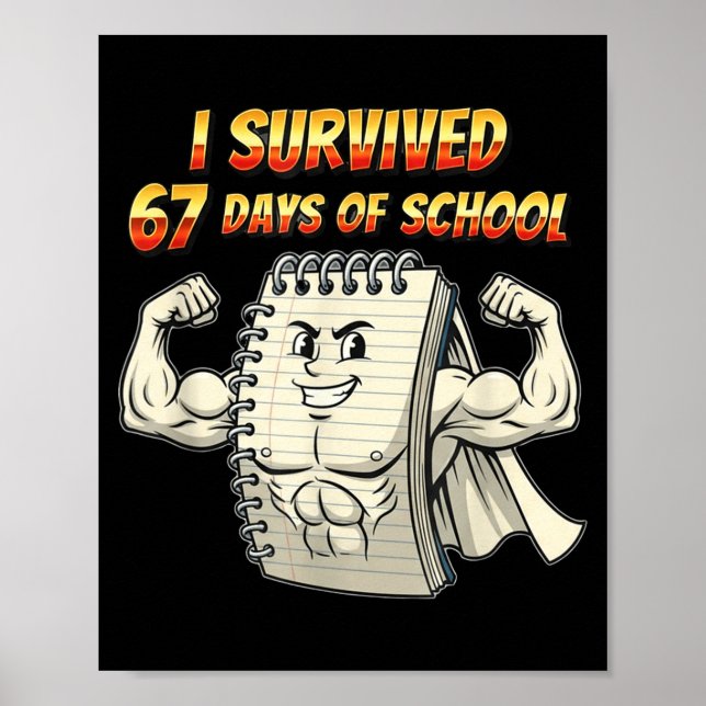Poster I Survived 67 Days Of School Funny 67 Teachers Stu (Frente)