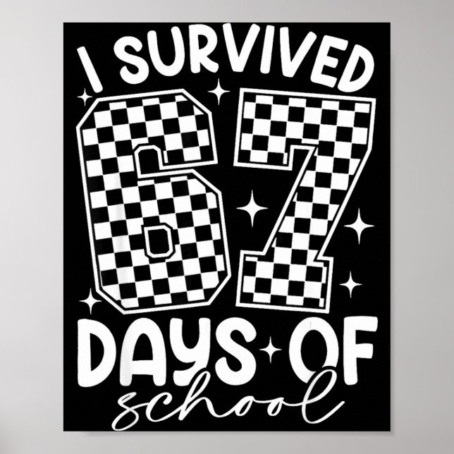 Poster I Survived 67 Days Of School Funny 67 Teachers Stu (Frente)