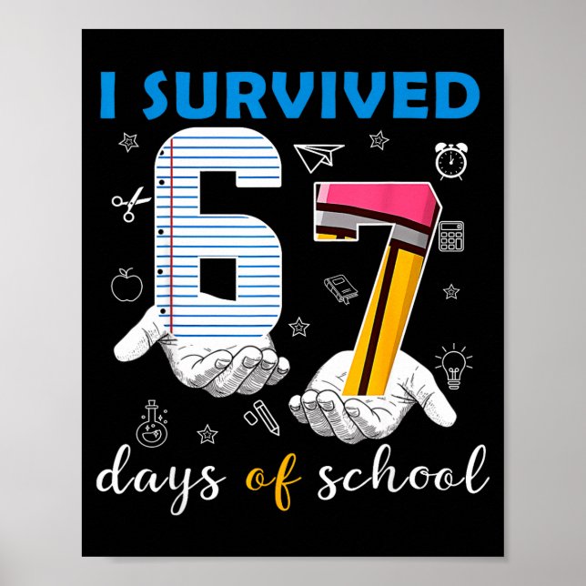 Poster I Survived 67 Days Of School Funny 67th Day Teache (Frente)
