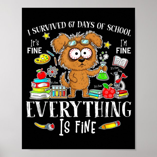 Poster I Survived 67 Days Of School Funny Dog Lover Scien (Frente)