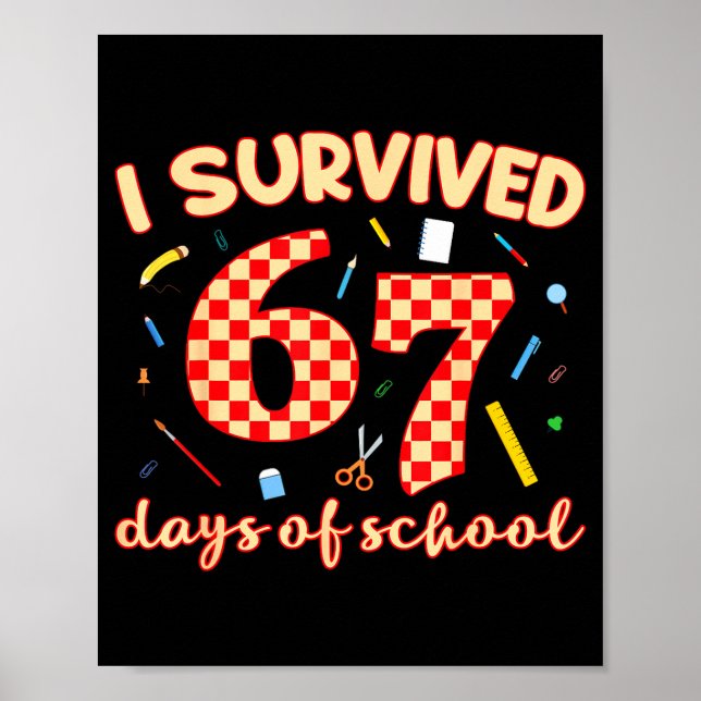 Poster I Survived 67 Days Of School Funny Meme Student Te (Frente)