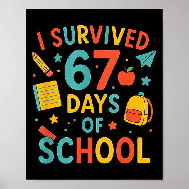 Poster I Survived 67 Days Of School Funny Six Seven 6 7 M (Frente)