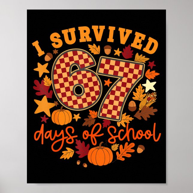 Poster I Survived 67 Days Of School Funny Teacher Thanksg (Frente)