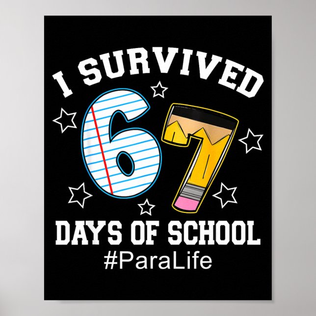 Poster I Survived 67 Days Of School Para Life  (Frente)