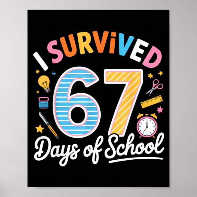 Poster I Survived 67 Days School Funny Six Seven Meme Tea (Frente)