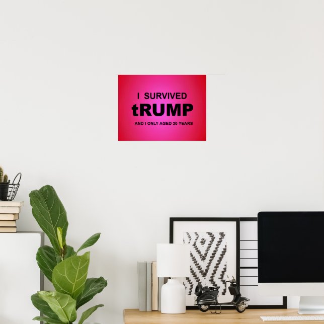 Poster I Survived tRUMP (Escritório em casa)