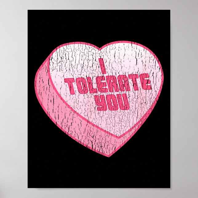 Poster I Tolerate You Candy Heart Funny Valentine's Day  (Frente)