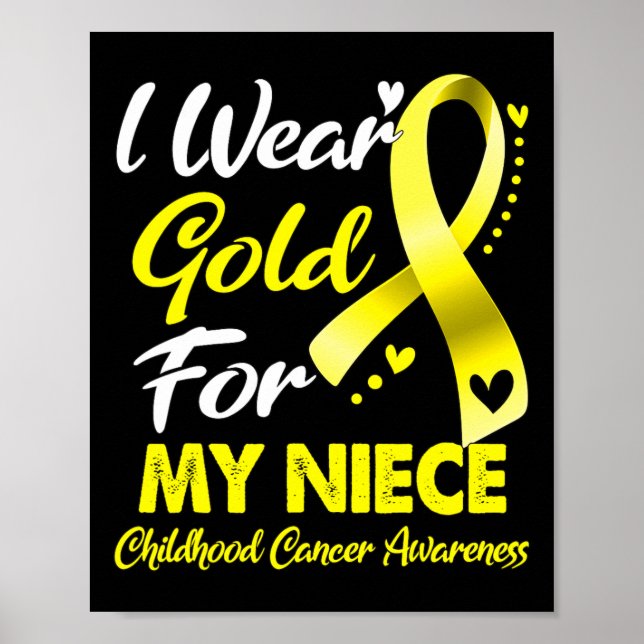 Poster I Wear Gold For My Niece Childhood Cancer Awarenes (Frente)