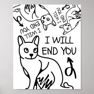 Poster I will end you, Gamer Funny Minimal Cute Black Cat