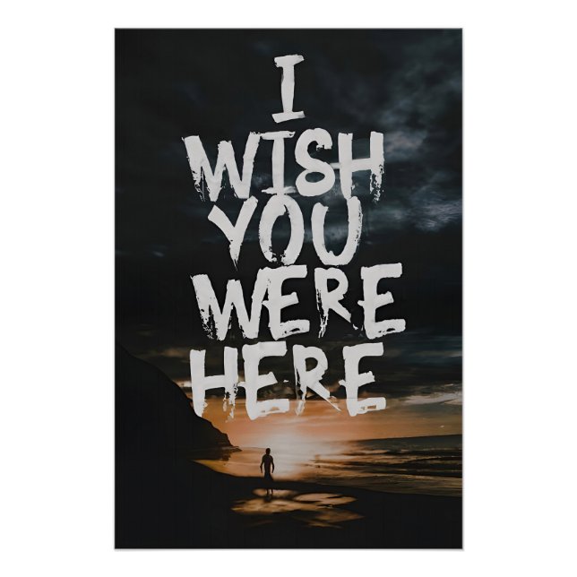 Póster I Wish You Were Here (Frente)