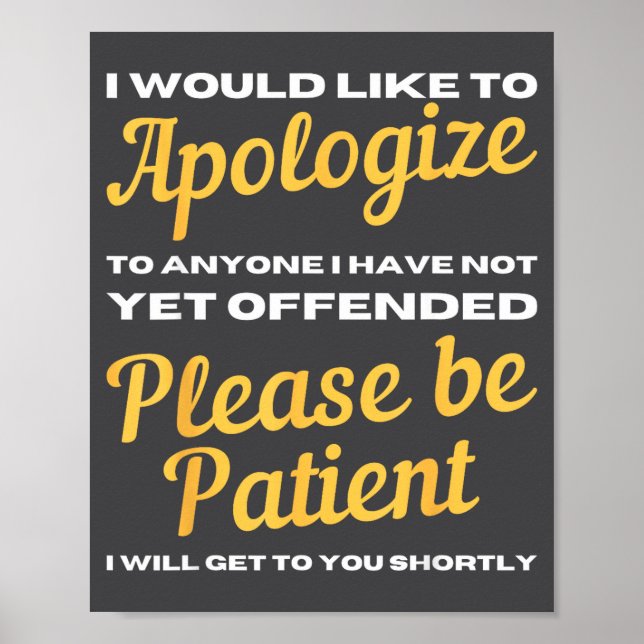 Poster I Would Like To Alogize To Anyone I Have Not Yet O (Frente)